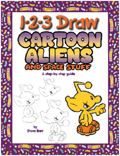 cartoon aliens and space stuff: a step-by-step guide