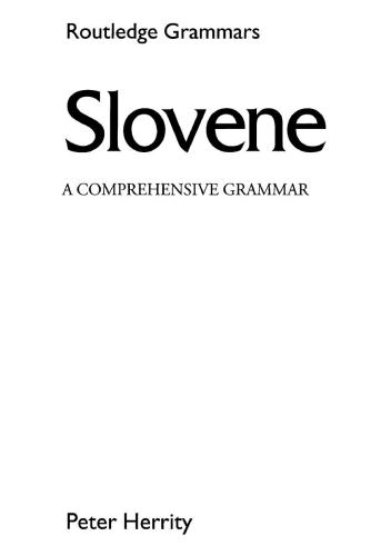 Slovene. A Comprehensive Grammar