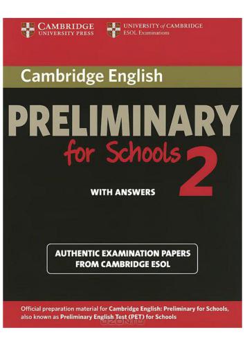 Cambridge English Preliminary for schools 2 with answers