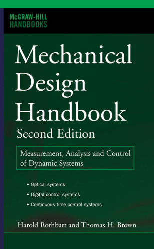 Mechanical Design Handbook: Measurement, Analysis and Control of Dynamic Systems (Handbooks)