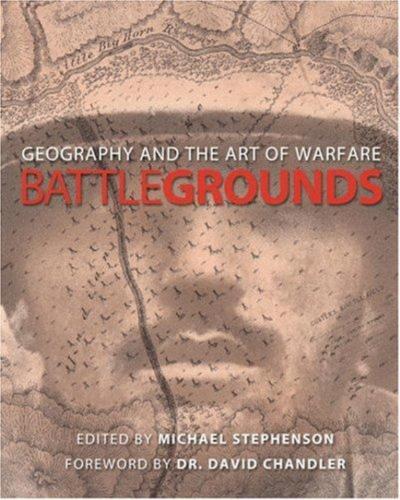 Battlegrounds: Geography and the History of Warfare