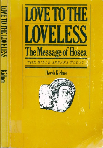 Love to the Loveless: The Message of Hosea