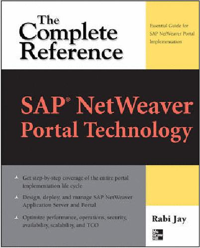 SAP NetWeaver Portal Technology: The Complete Reference