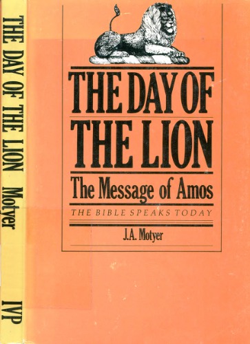 The Day of the Lion: The Message of Amos