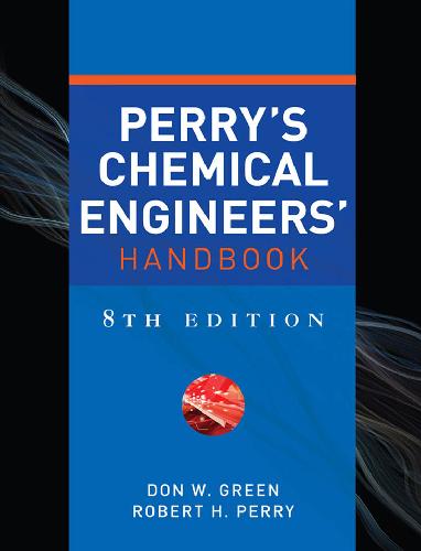 Perry's Chemical Engineers' Handbook
