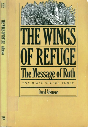 The Wings of Refuge: The Message of Ruth