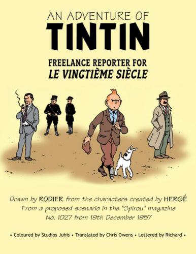 Hergé. An Adventure of Tintin: the freelance Reporter for Le Vingtième Siècle