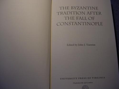 The Byzantine Tradition After The Fall of Constantinople