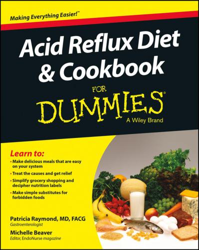 Acid Reflux Diet and Cookbook for Dummies