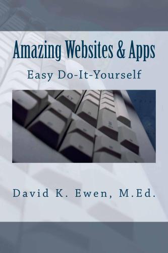 Amazing Websites & Apps: Easy Do-It-Yourself