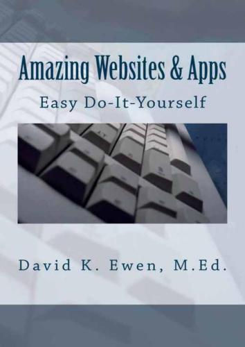 Amazing Websites & Apps: Easy Do-It-Yourself