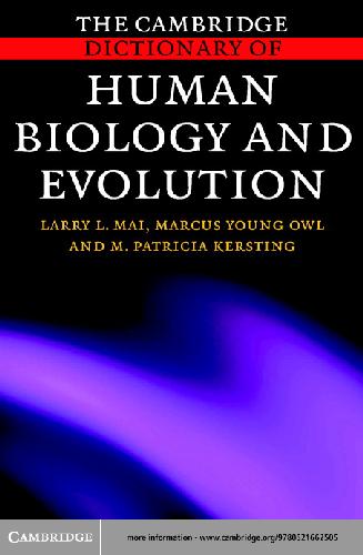 Cambridge Dictionary of Human Biology and Evolution