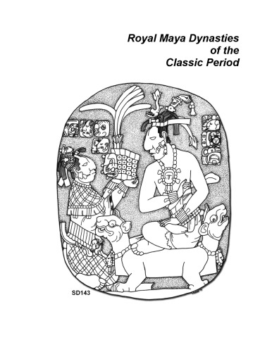 Royal Maya Dynasties of the Classic Period