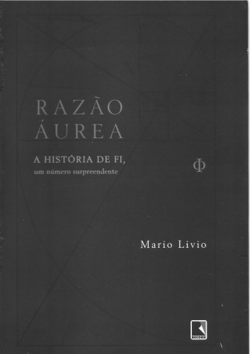 Razão áurea - a história de FI, um número surpreendente