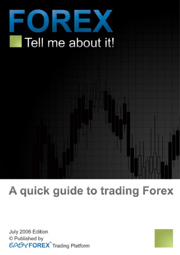 Forex : A Quick Guide to Trading Forex
