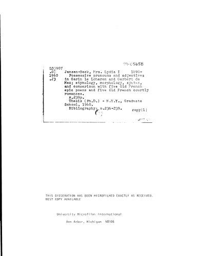 Possessive Pronouns and Adjectives in Garin le Loheren and Gerbert de Metz : Etymology, Morphology, Syntax and Comparison with Five Old French Epic Poems and Five Old French Courtly Romances [PhD thesis]
