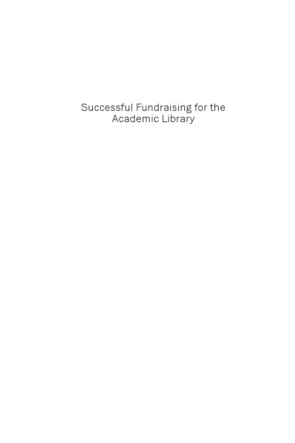 Successful Fundraising for the Academic Library. Philanthropy in Higher Education