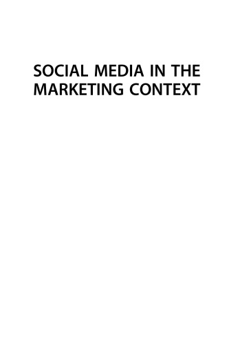 Social Media in the Marketing Context. A State of the Art Analysis and Future Directions