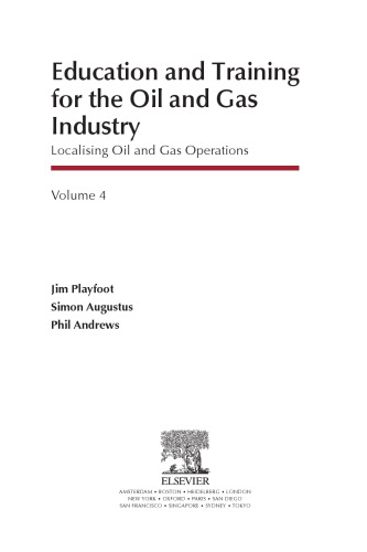 Education and Training for the Oil and Gas Industry. Localising Oil and Gas Operations