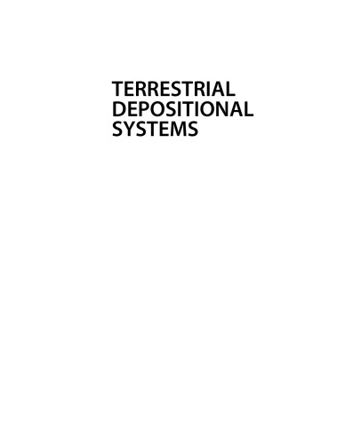 Terrestrial Depositional Systems. Deciphering Complexities Through Multiple Stratigraphic Methods