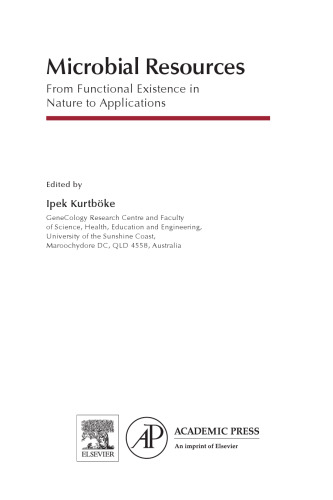 Microbial Resources. From Functional Existence in Nature to Applications