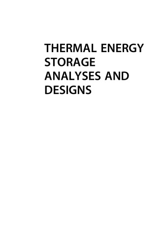 Thermal Energy Storage Analyses and Designs