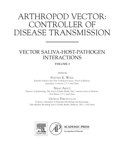 Arthropod Vector: Controller of Disease Transmission, Volume 2. Vector Saliva-Host Pathogen Interactions