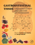 Gastrointestinal Tissue. Oxidative Stress and Dietary Antioxidants