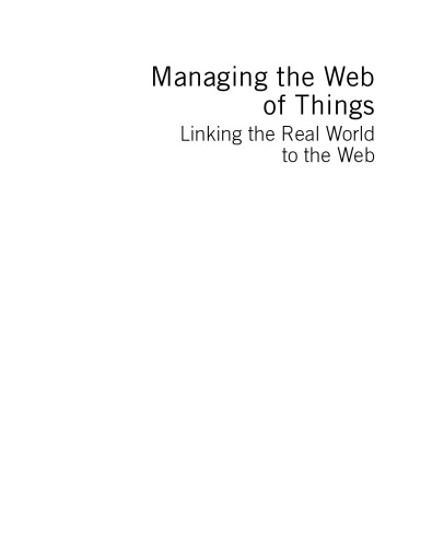 Managing the Web of Things. Linking the Real World to the Web