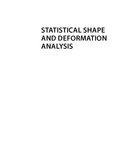 Statistical Shape and Deformation Analysis. Methods, Implementation and Applications