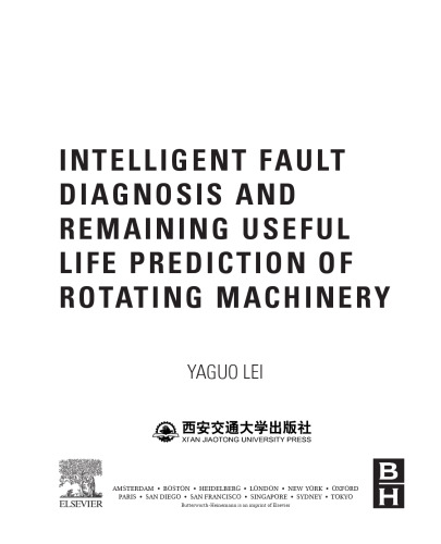 Intelligent Fault Diagnosis and Remaining Useful Life Prediction of Rotating Machinery
