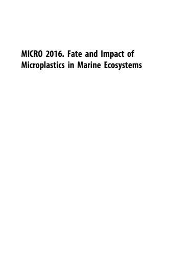 Fate and Impact of Microplastics in Marine Ecosystems. From the Coastline to the Open Sea
