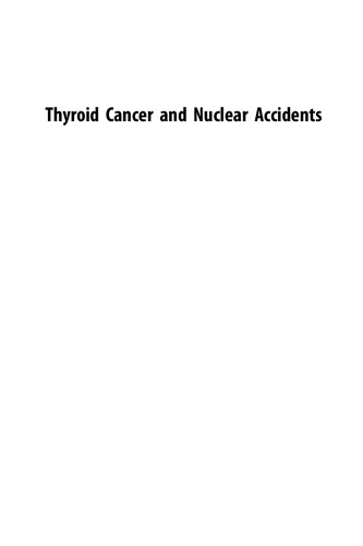 Thyroid Cancer and Nuclear Accidents. Long-Term Aftereffects of Chernobyl and Fukushima