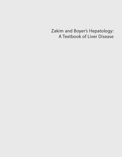 Zakim and Boyer's Hepatology. A Textbook of Liver Disease