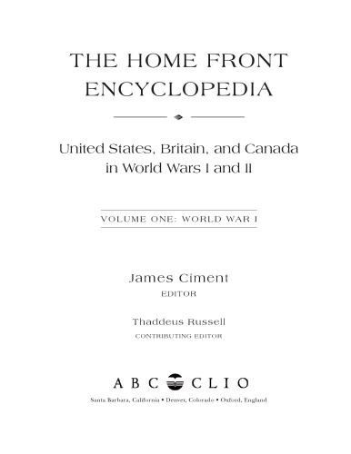 The Home Front Encyclopedia: United States, Britain, and Canada in World Wars I and II