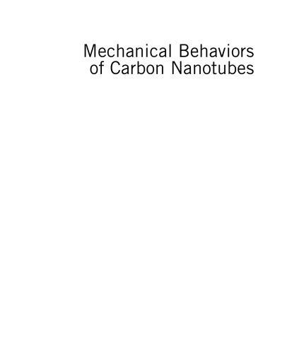 Mechanical Behaviors of Carbon Nanotubes. Theoretical and Numerical Approaches. A volume in Micro and Nano Technologies