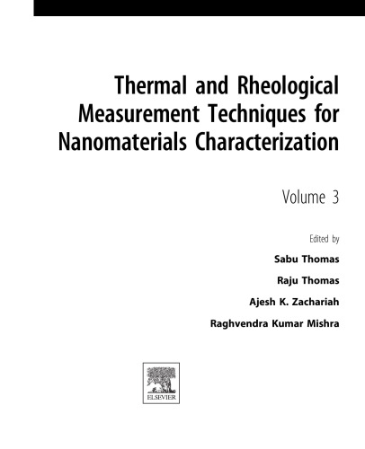 Thermal and Rheological Measurement Techniques for Nanomaterials Characterization. A volume in Micro and Nano Technologies