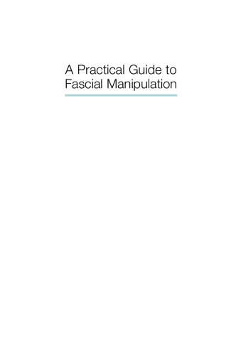 A Practical Guide to Fascial Manipulation