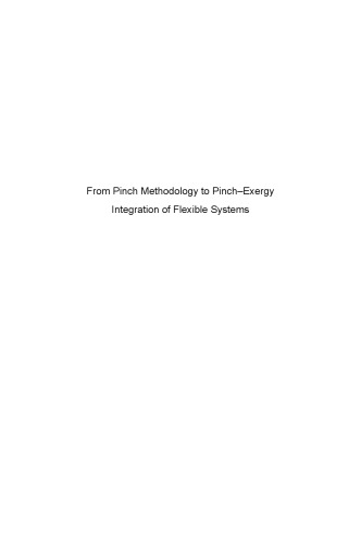 From Pinch Methodology to Pinch-Energy Integration of Flexible Systems