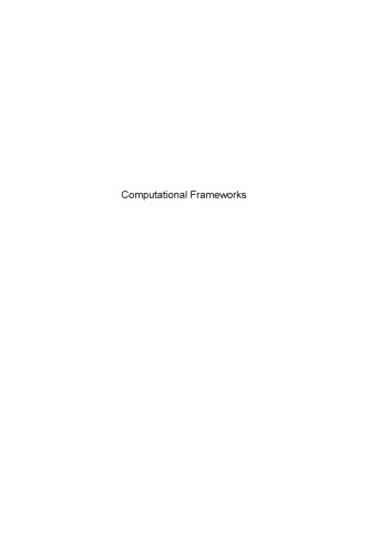 Computational Frameworks. Systems, Models and Applications