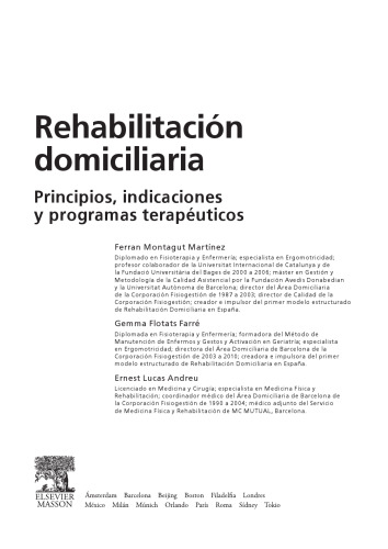 Rehabilitación domiciliaria. Principios, indicaciones y programas terapéuticos