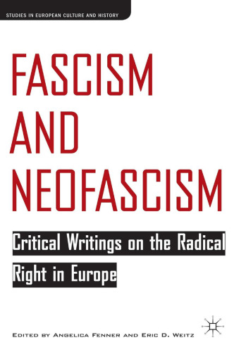 Fascism and Neofascism: Critical Writings on the Radical Right in Europe
