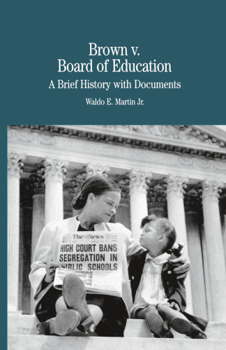 Brown v. Board of Education: A Brief History with Documents