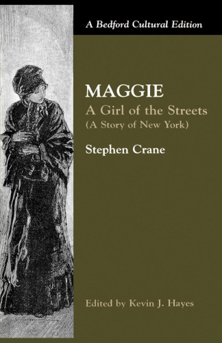 Maggie: A Girl of the Streets (A Story of New York)