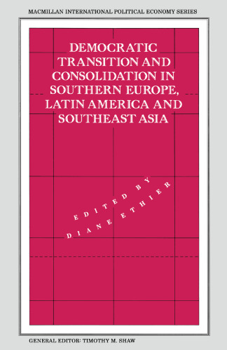 Democratic Transition and Consolidation in Southern Europe, Latin America and Southeast Asia