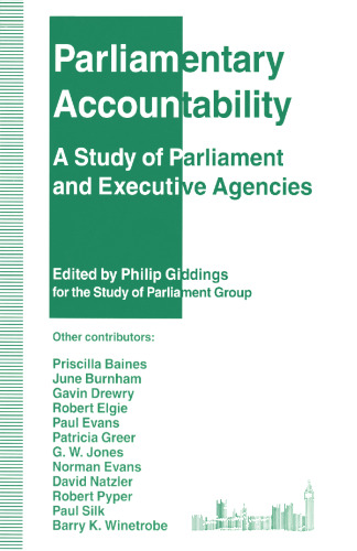 Parliamentary Accountability: A Study of Parliament and Executive Agencies