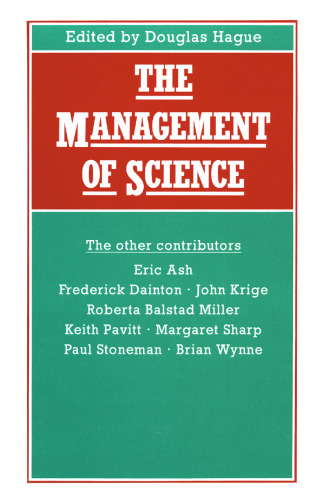 The Management of Science: Proceedings of Section F (Economics) of the British Association for the Advancement of Science, Sheffield, 1989