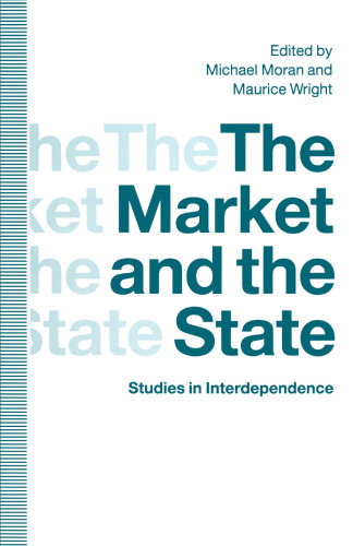 The Market and the State: Studies in Interdependence