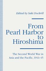 From Pearl Harbor to Hiroshima: The Second World War in Asia and the Pacific, 1941–45