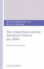 The United States and the European Union in the 1990s: Partners in Transition
